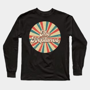 Circle Design Neptunes Proud Name Birthday 70s 80s 90s Styles Long Sleeve T-Shirt